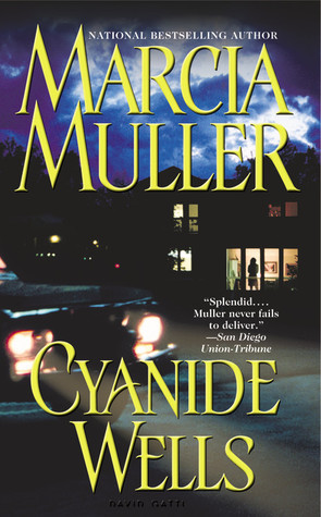 Cyanide Wells by Marcia Muller