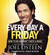 Every Day a Friday: How to Be Happier 7 Days a Week (Audio CD)