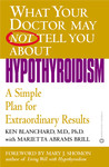 What Your Doctor May Not Tell You About(TM) by Kenneth H. Blanchard