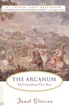 The Arcanum: The Extraordinary True Story The Arcanum: The Extraordinary True Story