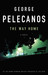 The Way Home by George Pelecanos The Way Home by George Pelecanos
