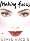 Making Faces by Kevyn Aucoin Making Faces by Kevyn Aucoin