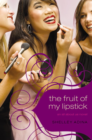The Fruit of My Lipstick (All About Us, #2)