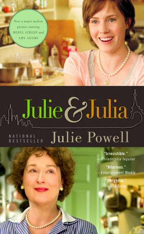 Julie and Julia by Julie Powell Julie and Julia by Julie Powell