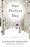One Perfect Day by Lauraine Snelling One Perfect Day by Lauraine Snelling