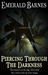 Piercing Through the Darkness (Paperback)