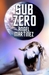 Sub Zero (An ESTO Universe ...