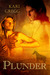 Plunder (Spoils of War, #2)