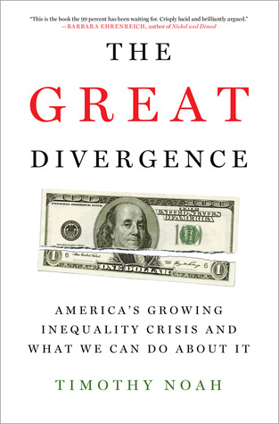 The Great Divergence: America's Growing Inequality Crisis and What We Can Do about It