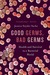 Good Germs, Bad Germs: Health and Survival in a Bacterial World (ebook)