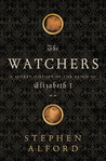 The Watchers by Stephen Alford The Watchers by Stephen Alford