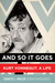 And So It Goes: Kurt Vonnegut: A Life (Paperback)