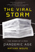 The Viral Storm: The Dawn of a New Pandemic Age (Paperback)