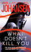 What Doesn't Kill You (Paperback)