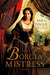 The Borgia Mistress: A Novel (Hardcover)