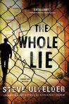The Whole Lie The Whole Lie