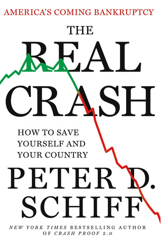 The Real Crash by Peter D. Schiff