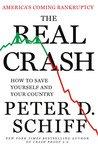The Real Crash: America's Coming Bankruptcy---How to Save Yourself and Your Country The Real Crash: America's Coming Bankruptcy---How to Save Yourself and Your Country