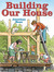 Building Our House by Jonathan Bean Building Our House by Jonathan Bean