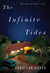 The Infinite Tides: A Novel (Paperback)