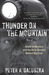Thunder on the Mountain by Peter A. Galuszka