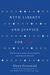 With Liberty and Justice for Some: How the Law Is Used to Destroy Equality and Protect the Powerful (Paperback)
