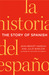 The Story of Spanish by Jean-Benoît Nadeau The Story of Spanish by Jean-Benoît Nadeau