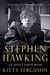 Stephen Hawking: An Unfette...