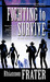 Fighting to Survive: As the World Dies, Book Two (Paperback)