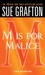 M is for Malice (Kinsey Millhone, #13)