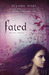 Fated by Alyson Noel