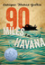 90 Miles to Havana (Paperback)