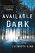 Available Dark: A Crime Novel (Paperback)