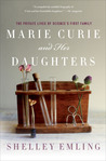 Marie Curie and Her Daughters by Shelley Emling Marie Curie and Her Daughters by Shelley Emling