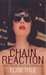 Chain Reaction