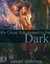 We Grow Accustomed to the Dark
