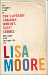 The Penguin Book of Contemporary Canadian Women's Short Stories