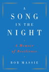 A Song in the Night: A Memoir of Resilience