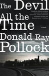 The Devil All the Time by Donald Ray Pollock The Devil All the Time by Donald Ray Pollock