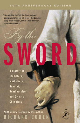By the Sword by Richard Cohen By the Sword by Richard Cohen