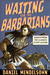 Waiting for the Barbarians:...