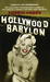 Hollywood Babylon: The Legendary Underground Classic of Hollywood's Darkest and Best Kept Secrets (Paperback)