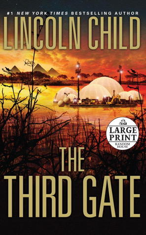 The Third Gate by Lincoln Child The Third Gate by Lincoln Child