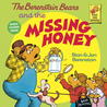 The Berenstain Bears and the Missing Honey by Stan Berenstain