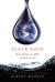 Black Gold: The Story of Oil in Our Lives (Paperback)