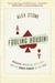 Fooling Houdini: Magicians, Mentalists, Math Geeks, and the Hidden Powers of the Mind (Hardcover)