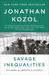 Savage Inequalities: Children in America's Schools (Paperback)