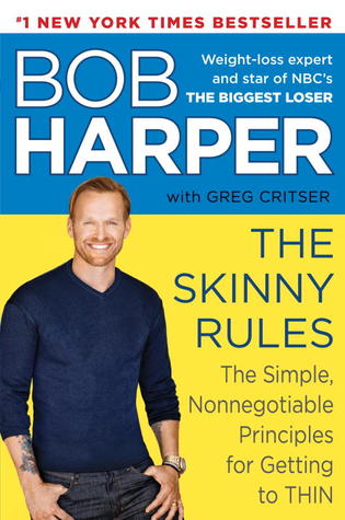 The Skinny Rules by Bob Harper The Skinny Rules by Bob Harper