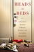 Heads in Beds: A Reckless Memoir of Hotels, Hustles, and So-Called Hospitality (Audio)