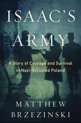 Isaac's Army: The Jewish Resistance in Occupied Poland